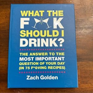 What the f**ck should I drink? Drink recipe book